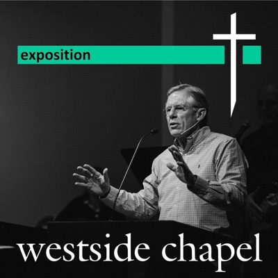 Westside Chapel Sermons Westside Chapel Sermons