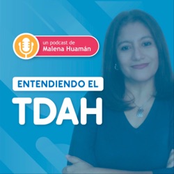 T4E4 - Ser mamá con TDAH