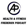Health & Fitness Frederick Podcast artwork