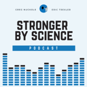 The Stronger By Science Podcast - StrongerByScience.com