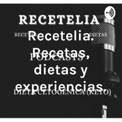 Recetelia. Recetas, dietas y experiencias.