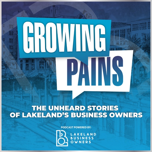 Growing Pains: The Unheard Stories of Lakeland's Business Owners Artwork