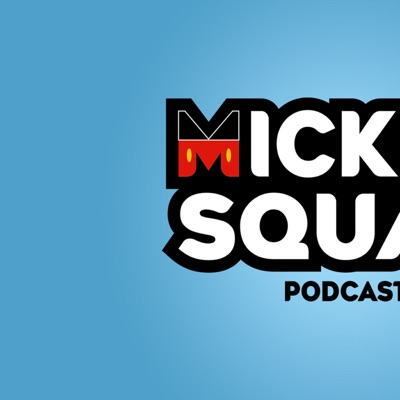 Mickey Squad Podcast Mickey Squad Podcast