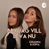 Bby jag vill leva nu