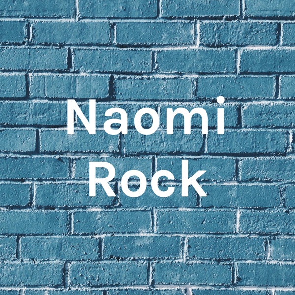 Naomi Rock Artwork