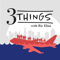 3 Things (with Ric Elias)