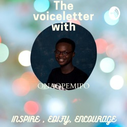 The voiceletter with Onaopemipo March Edition Featuring Abisola Adeosun