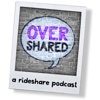 Overshared, A Rideshare Podcast artwork