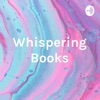 Whispering Books - ASMR books and poems artwork