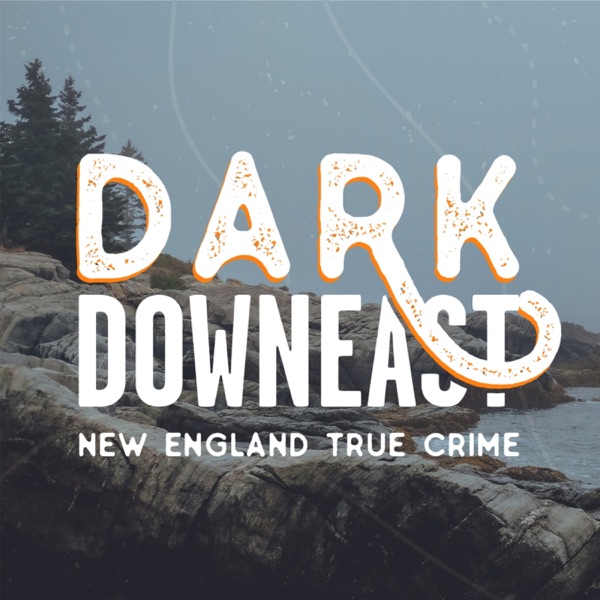 Dark Downeast Artwork