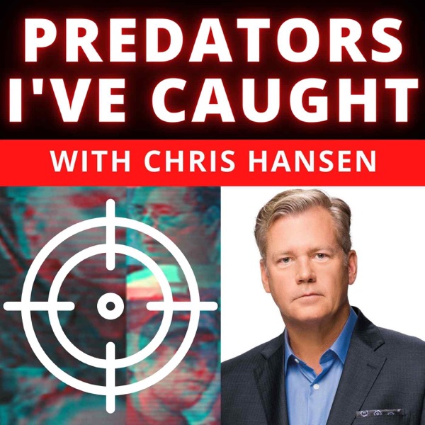 Predators I've Caught With Chris Hansen Artwork