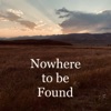 Nowhere to be Found artwork