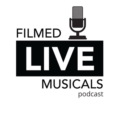 Filmed Live Musicals Filmed Live Musicals