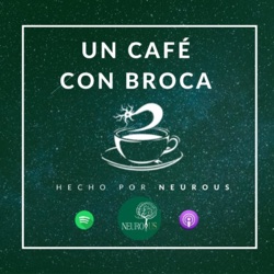 Un Café Con Broca