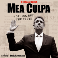 Mea Culpa with Michael Cohen