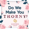 Do We Make You Thorny? artwork