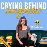 Crying Behind Sunglasses podcast