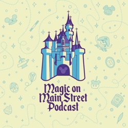 Magic on Main Street - A Disneyland podcast