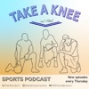 Take a Knee Sports Podcast artwork