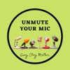 UnMUTE your mic artwork