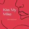 Kiss My Mike artwork