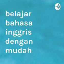 belajar bahasa inggris dengan mudah