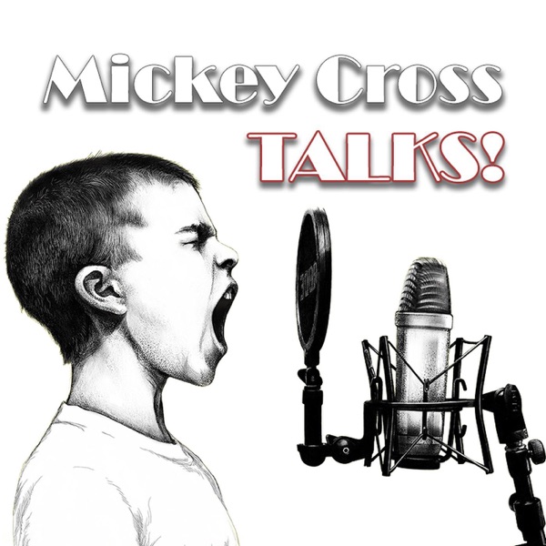 Mickey Cross TALKS!