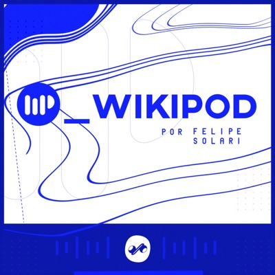 WIKIPOD por FELIPE SOLARI WIKIPOD por FELIPE SOLARI