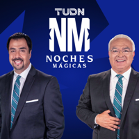 Noches Mágicas – TUDN podcast