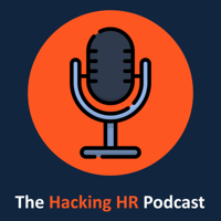 The Hacking HR Podcast - Episode 258