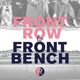 Front Row To Front Bench Podcast