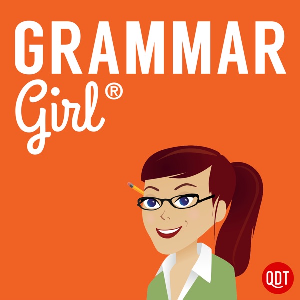Grammar Girl Quick and Dirty Tips for Better Writing Artwork