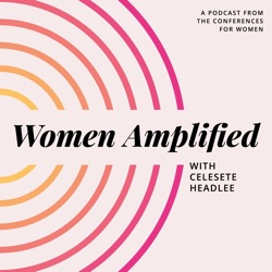 Best of Women Amplified | Power of Our Words and Actions