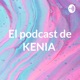 El podcast de Kenia
