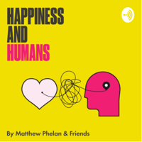 Happiness and Humans podcast