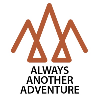 Always Another Adventure Always Another Adventure