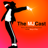 The MJCast - A Michael Jackson Podcast - The MJCast