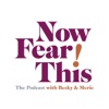 Now Fear This! with Becky & Merie artwork