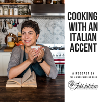 Cooking with an Italian accent podcast