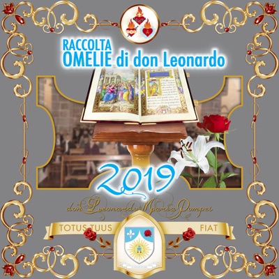 Omelie di don Leonardo Maria Pompei, 2019