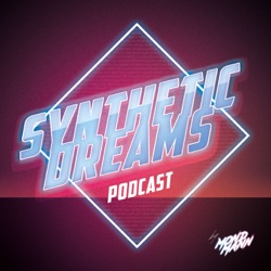 SYNTHETIC DREAMS - #004 - MAY 2021 - Sythwave, Dreamwave, Futurewave, Future Garage, Electronica