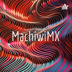 MachiwiMX
