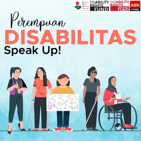 Perempuan Disabilitas, Speak Up!