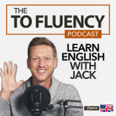 To Fluency Podcast: English with Jack - JDA Industries Inc.