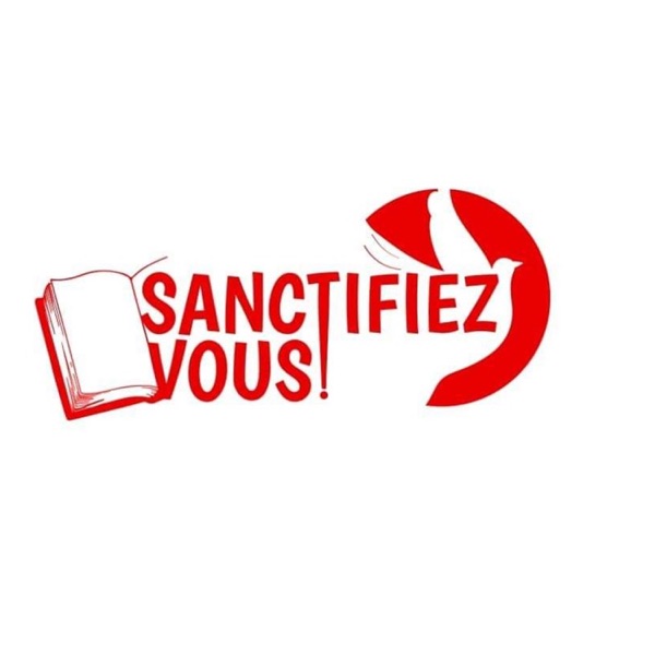 Sanctifiez-vous