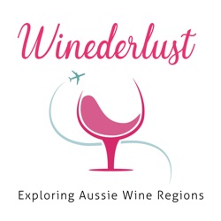 Winederlust - Exploring Aussie Wine Regions