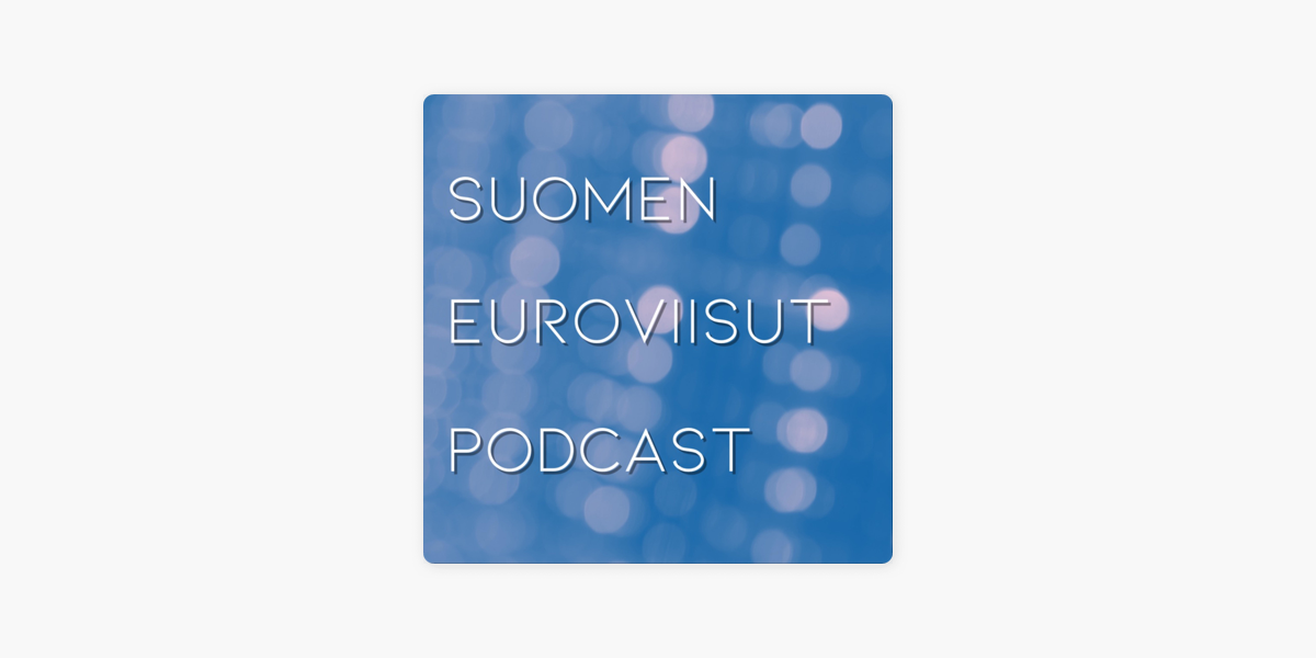 Suomen Euroviisut Podcast on Apple Podcasts