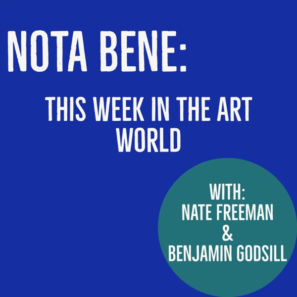 NOTA BENE: This Week in the Art World Artwork