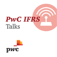 IFRS Talks - PwC's Global IFRS podcast
