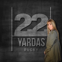 22 Yardas Rugby - Programa Nº 553 - 10/09/2024.